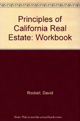 Principles of California Real Estate: Workbook