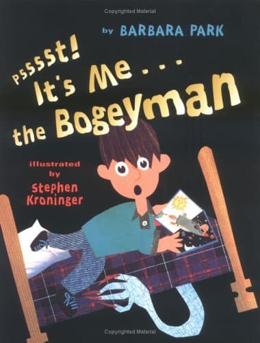 Psssst!  It's Me...the Bogeyman