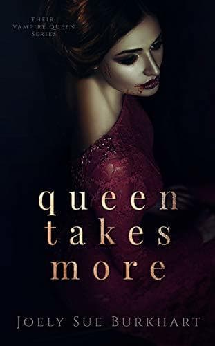 Queen Takes More