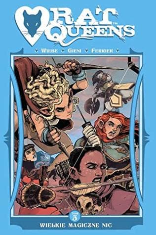 Rat Queens Tom 5: Wielkie magiczne nic