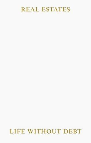 Real Estates: Life without Debt