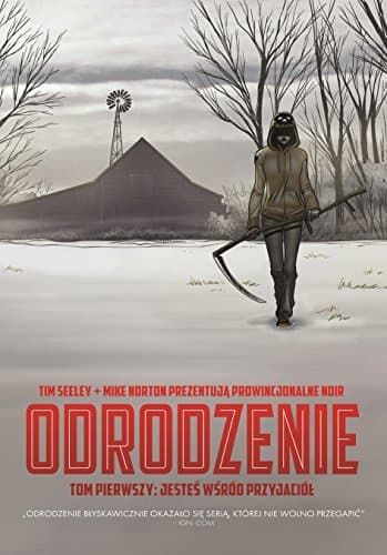 Odrodzenie, Tom 1: Jesteś wśród przyjaciół