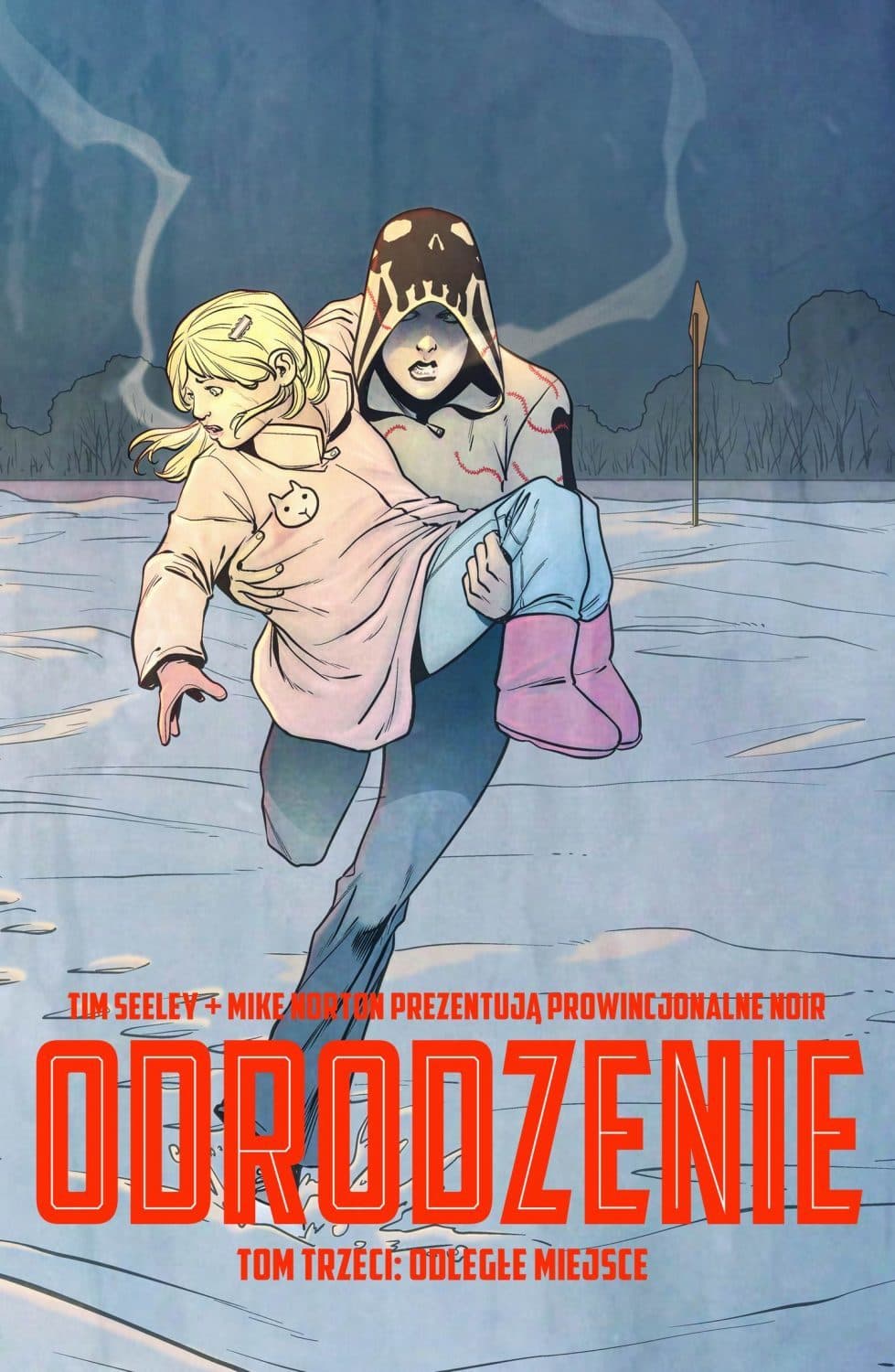 Odrodzenie, Tom 3: Odległe miejsce