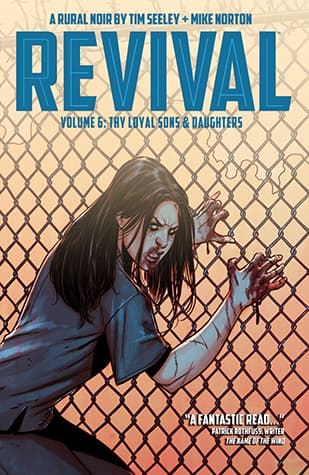 Revival, Vol. 6: Thy Loyal Sons & Daughters