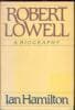 Robert Lowell: A Biography