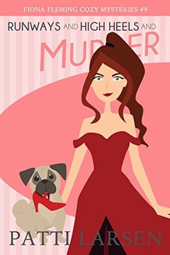 Runways and High Heels and Murder