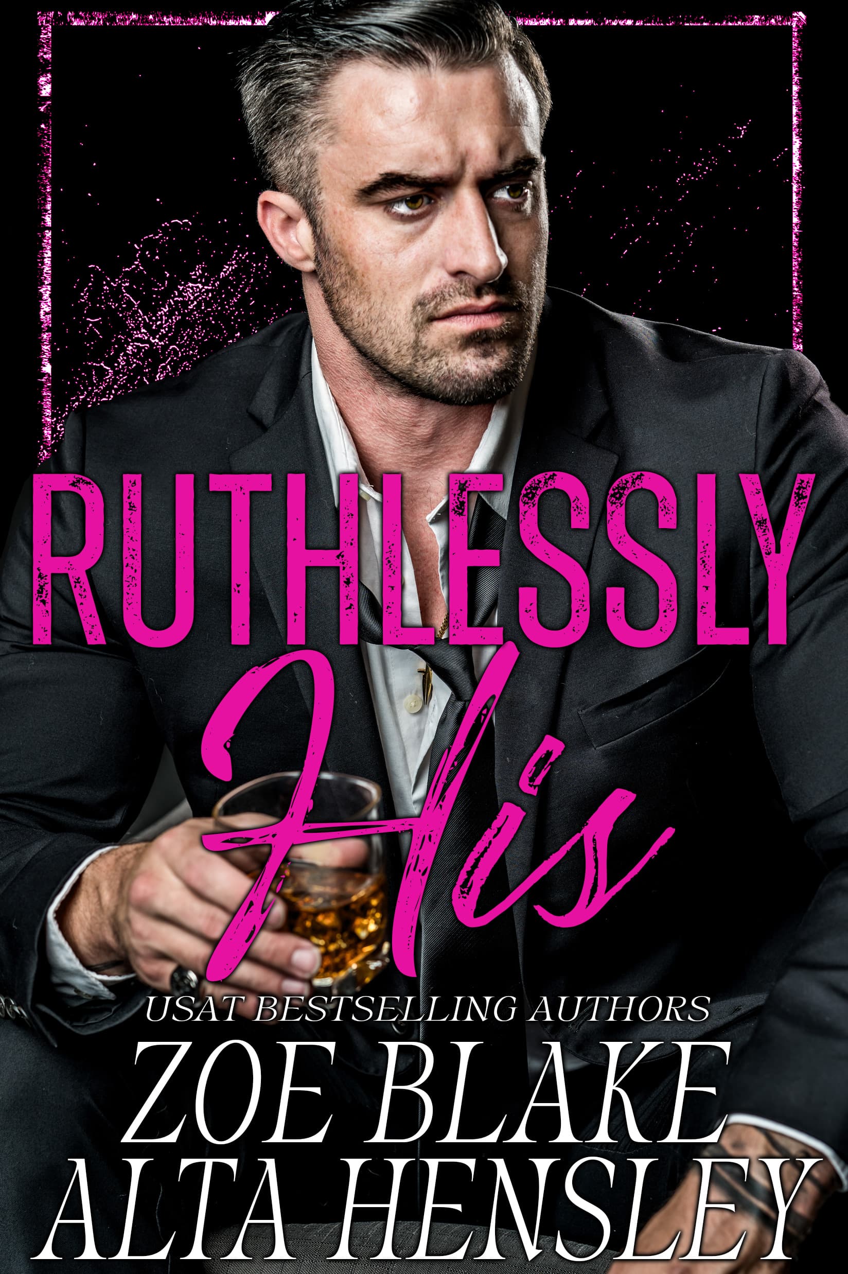 Ruthlessly His
