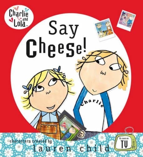 Say Cheese!