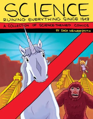 SCIENCE: Ruining Everything Since 1543