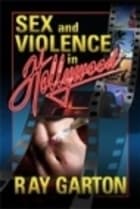 Sex and Violence in Hollywood