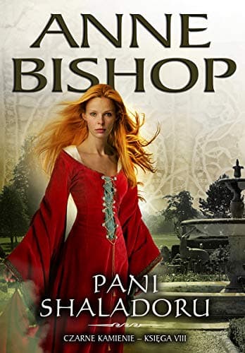 Czarne Kamienie. Ksiega 8. Pani shaladoru