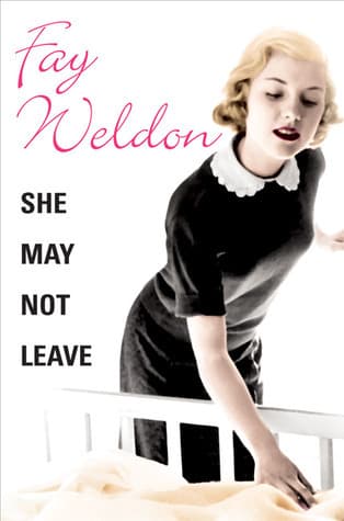 She May Not Leave