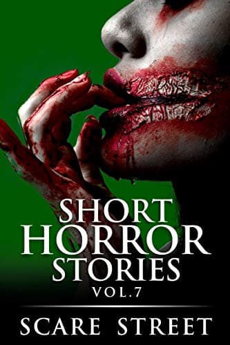 Short Horror Stories Vol. 7