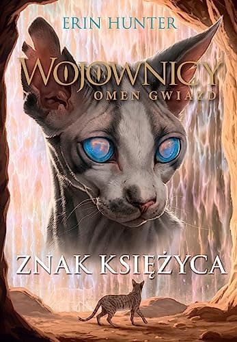 Wojownicy. Tom 22. Znak księżyca