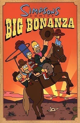 Simpsons Comics Big Bonanza: Big Bonaza