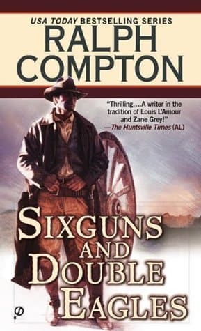 Six guns and Double Eagles