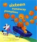 Sixteen Runaway Pumpkins