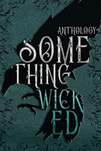 Something Wicked Anthology