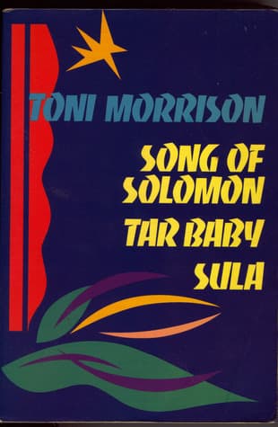 Song of Solomon / Tar Baby / Sula