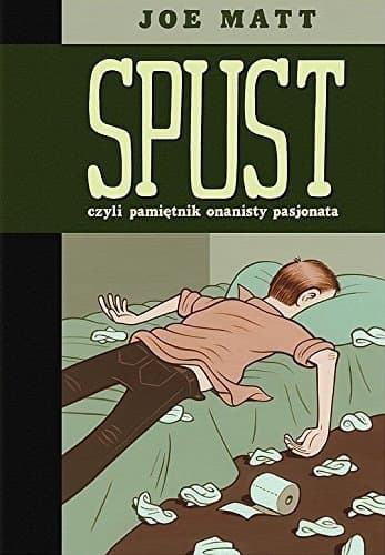 Spust czyli pamietnik onanisty pasjonata