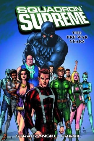 Squadron Supreme Vol. 1: The Pre-War Years