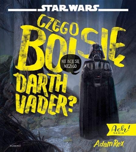 Czego boi sie Darth Vader?