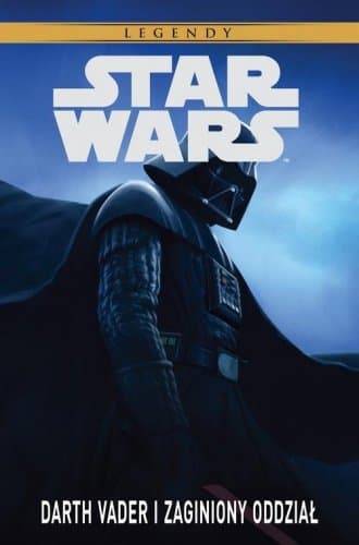 Darth Vader i Zaginiony Oddział
