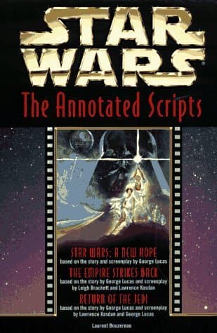 Star Wars: The Annotated Screenplays
