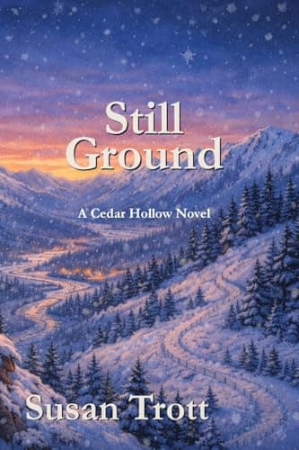 Still Ground: A Cedar Hollow Novel