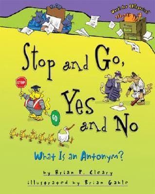 Stop and Go, Yes and No: What Is an Antonym?
