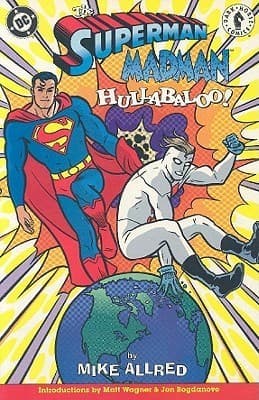 Superman / Madman Hullabaloo!