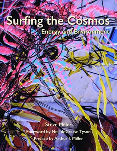 Surfing the Cosmos : Energy and Environment