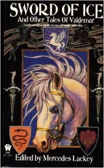 Sword of Ice and Other Tales of Valdemar