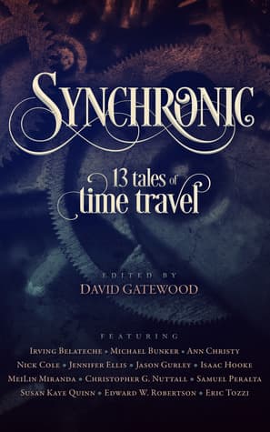 Synchronic: 13 Tales of Time Travel