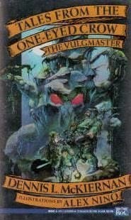 Tales from the One-Eyed Crow: The Vulgmaster