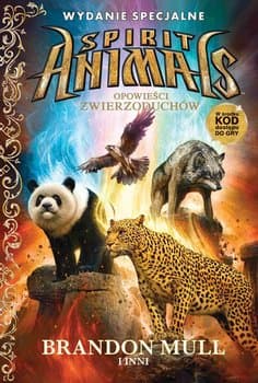 Spirit Animals : Opowieści zwierzoduchów