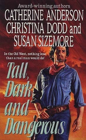 Tall, Dark, and Dangerous