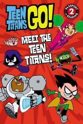 Teen Titans Go!: Meet the Teen Titans!