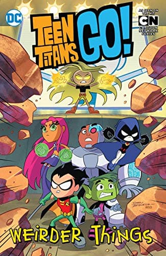 Teen Titans Go!: Weirder Things (Teen Titans Go!