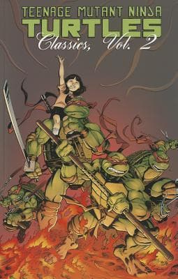 Teenage Mutant Ninja Turtles Classics Volume 2