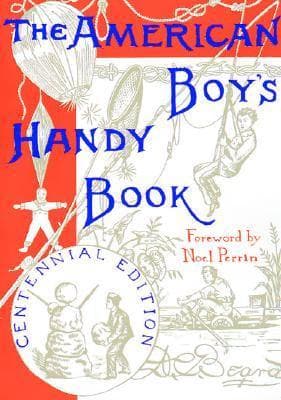 The American Boy's Handy Book