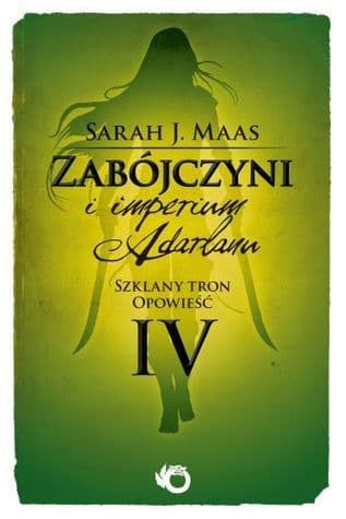 Zabójczyni i imperium Adarlanu