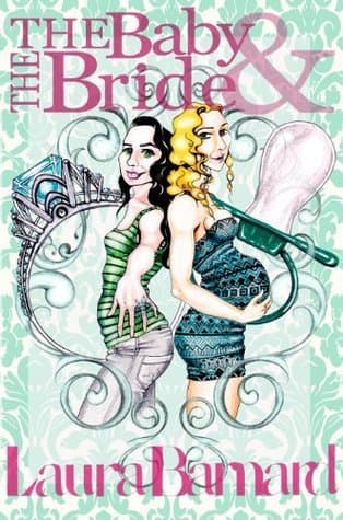 The Baby & the Bride