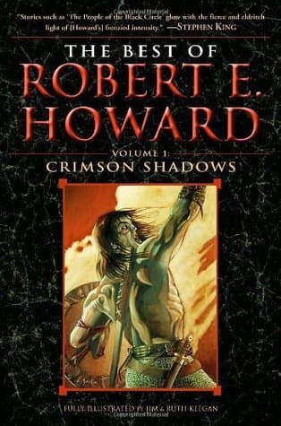 The Best of Robert E. Howard: Crimson Shadows