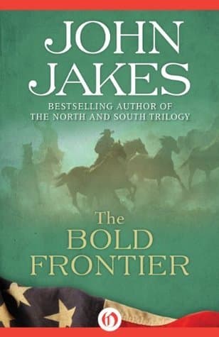 The Bold Frontier: Stories