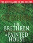 The Brethren / A Painted House