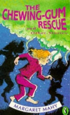 The Chewing-Gum Rescue & Other Stories
