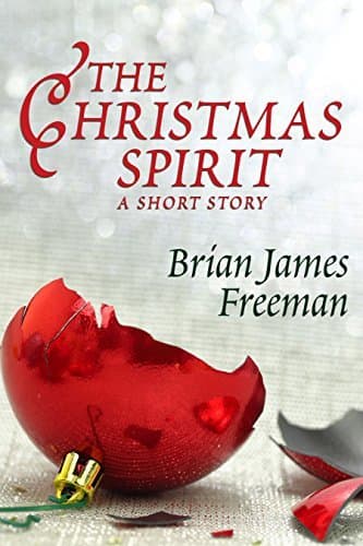 The Christmas Spirit: A Short Story