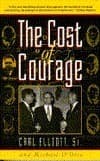 The Cost of Courage