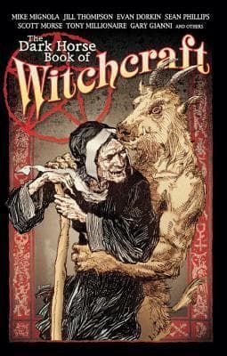 The Dark Horse Book of Witchcraft
